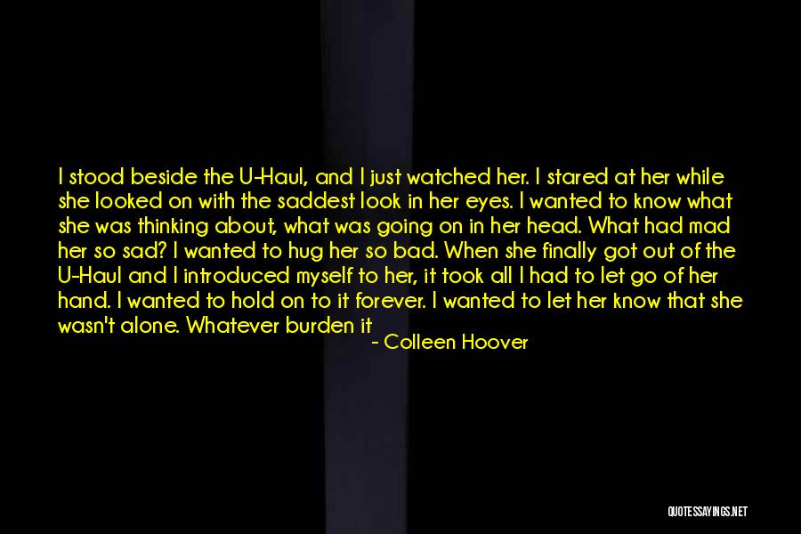 Sadness All Around Quotes By Colleen Hoover