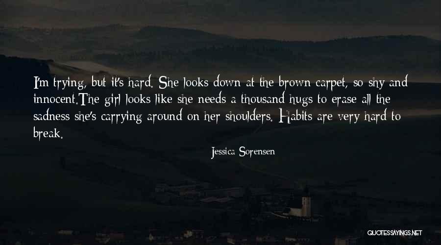 Sadness All Around Quotes By Jessica Sorensen