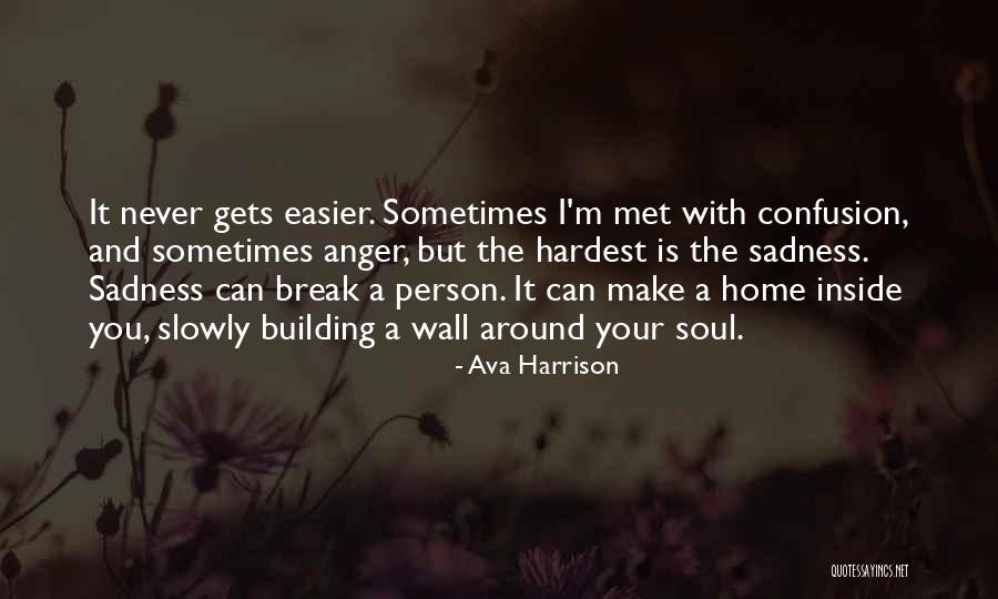 Sadness And Confusion Quotes By Ava Harrison Sadness And Confusion Quotes By Ava Harrison