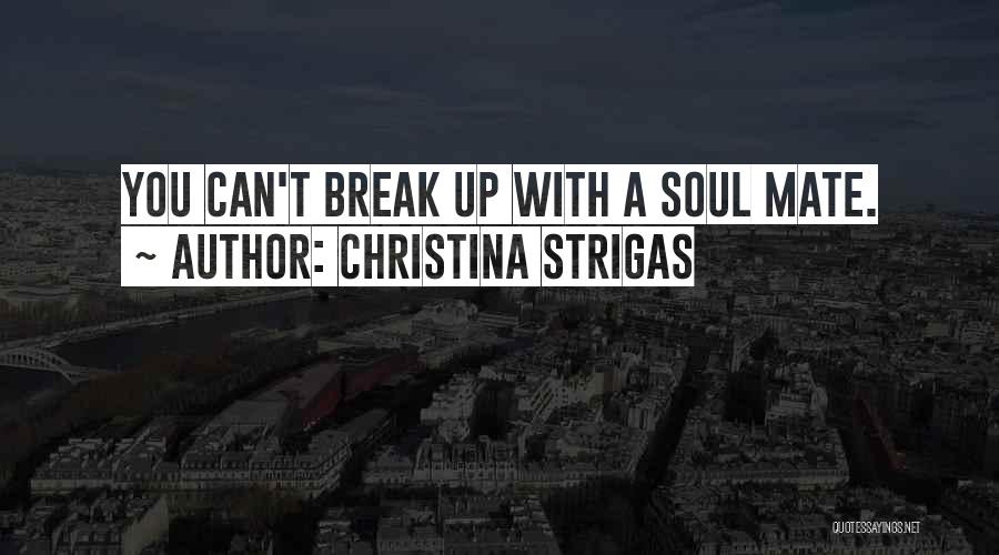 Sadness And Love Quotes By Christina Strigas