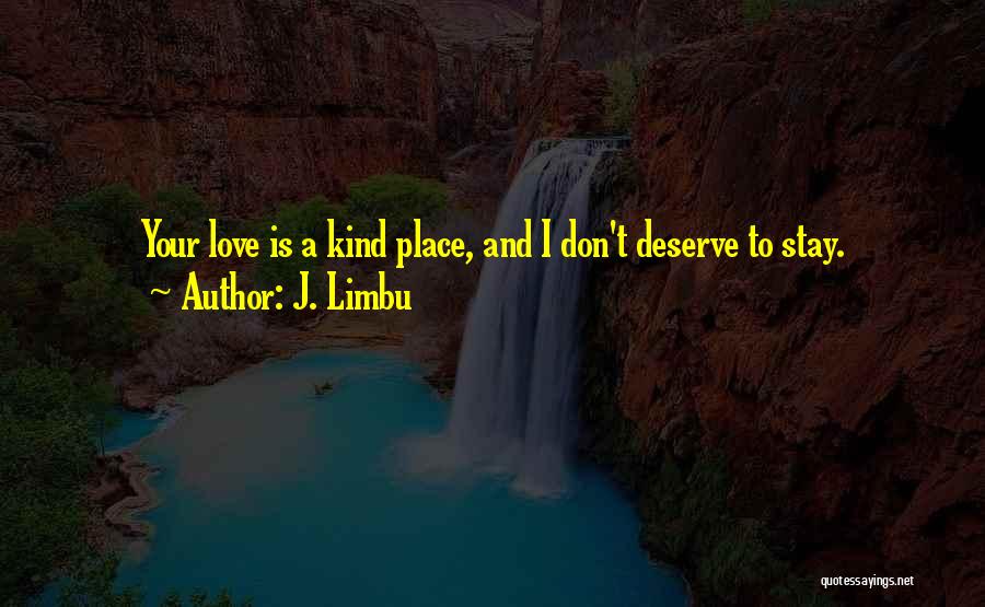 Sadness And Love Quotes By J. Limbu