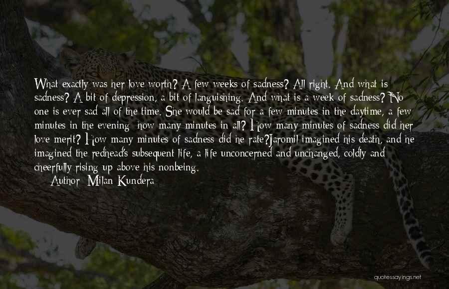 Sadness And Love Quotes By Milan Kundera