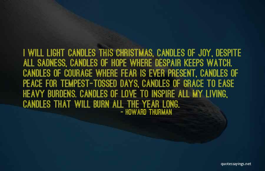 Sadness At Christmas Quotes By Howard Thurman Sadness At Christmas Quotes By Howard Thurman