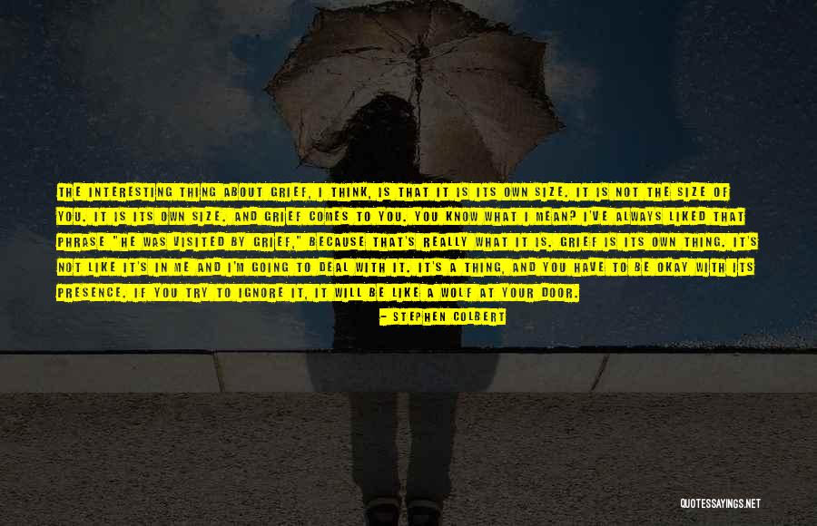 Sadness Depression Quotes By Stephen Colbert Sadness Depression Quotes By Stephen Colbert