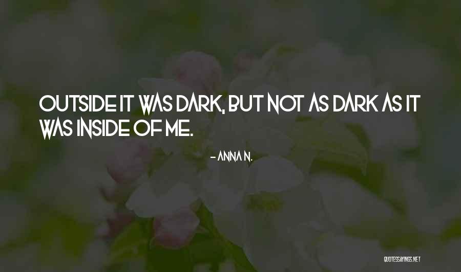 Sadness From Inside Out Quotes By Anna N. Sadness From Inside Out Quotes By Anna N.