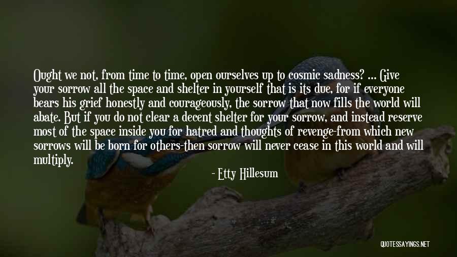 Sadness From Inside Out Quotes By Etty Hillesum Sadness From Inside Out Quotes By Etty Hillesum