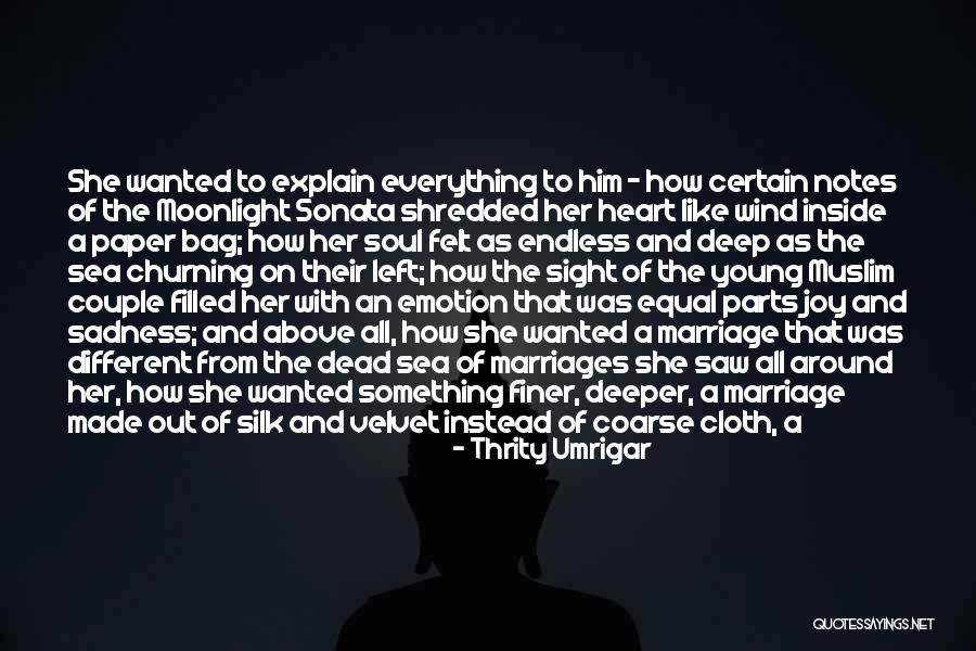Sadness From Inside Out Quotes By Thrity Umrigar Sadness From Inside Out Quotes By Thrity Umrigar