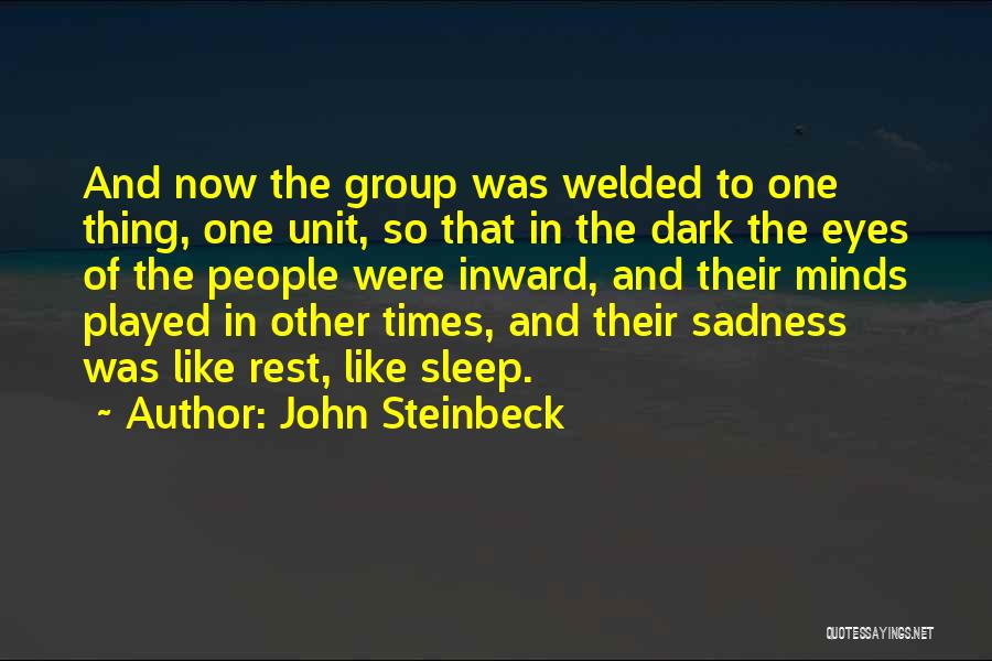 Sadness In Eyes Quotes By John Steinbeck