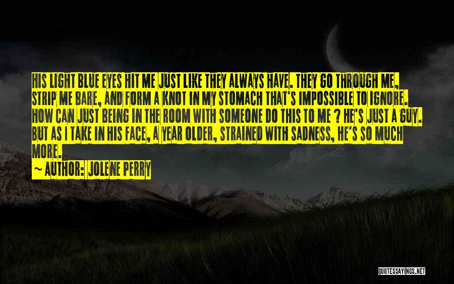 Sadness In Eyes Quotes By Jolene Perry