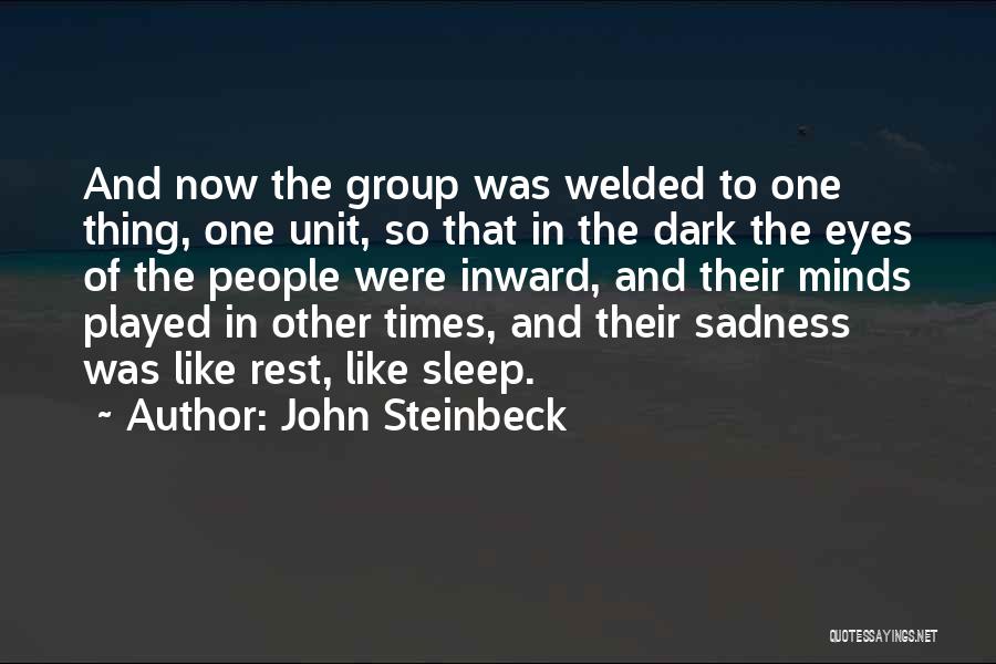 Sadness In The Eyes Quotes By John Steinbeck