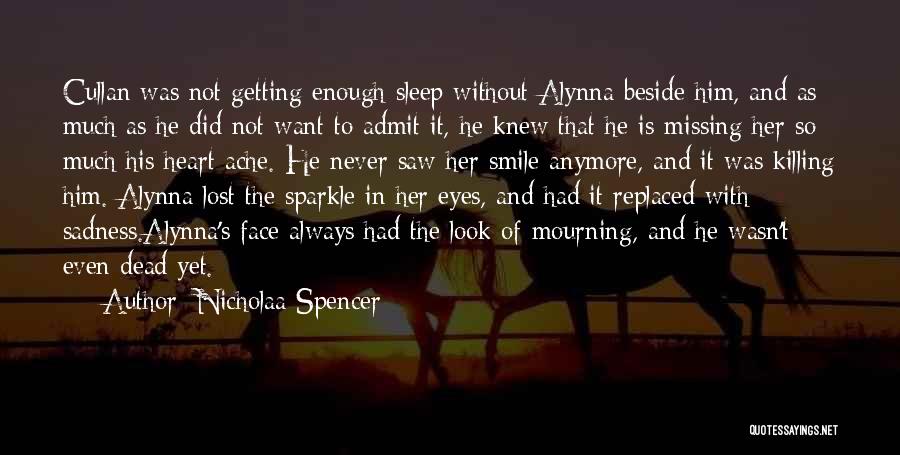 Sadness In The Eyes Quotes By Nicholaa Spencer