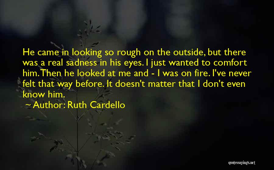 Sadness In The Eyes Quotes By Ruth Cardello