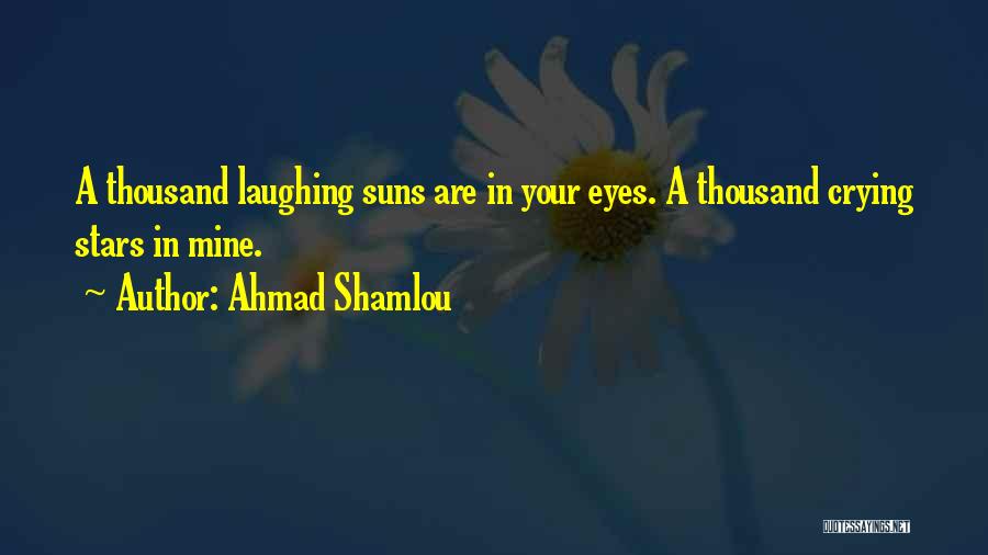 Sadness In Your Eyes Quotes By Ahmad Shamlou
