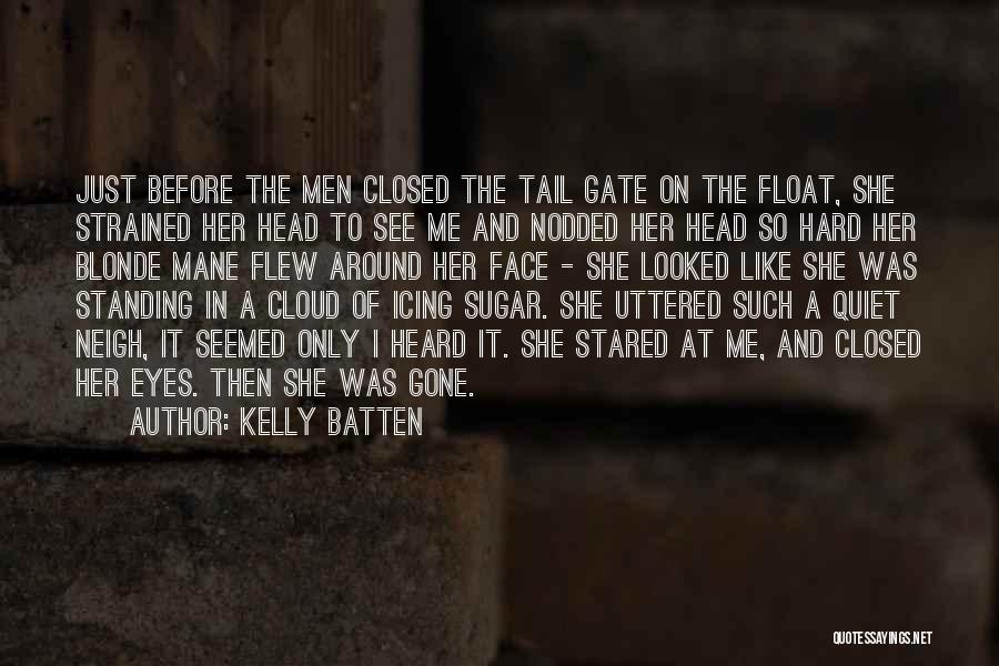 Sadness In Your Eyes Quotes By Kelly Batten