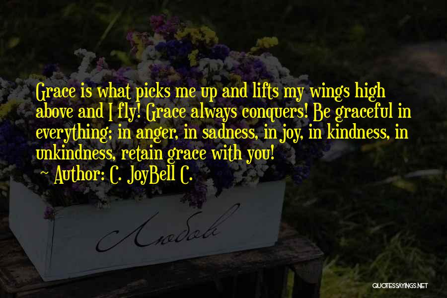 Sadness Is Always With Me Quotes By C. JoyBell C.