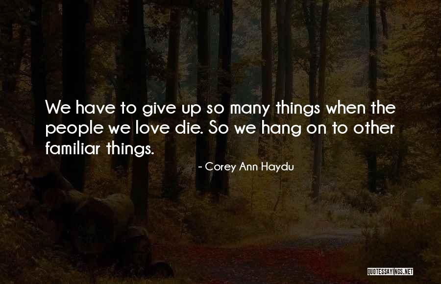 Sadness Loneliness Quotes By Corey Ann Haydu Sadness Loneliness Quotes By Corey Ann Haydu