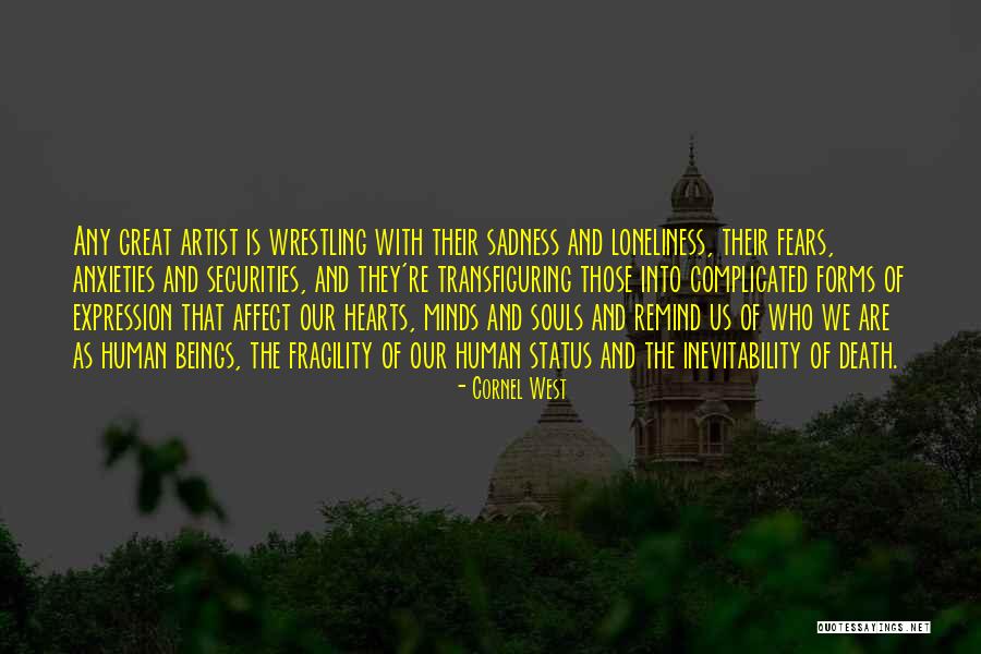 Sadness Loneliness Quotes By Cornel West Sadness Loneliness Quotes By Cornel West