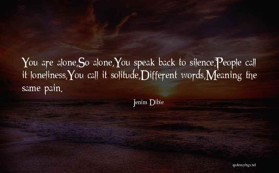 Sadness Loneliness Quotes By Jenim Dibie Sadness Loneliness Quotes By Jenim Dibie