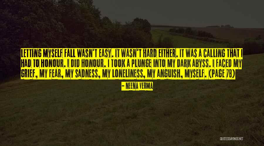 Sadness Loneliness Quotes By Neena Verma Sadness Loneliness Quotes By Neena Verma