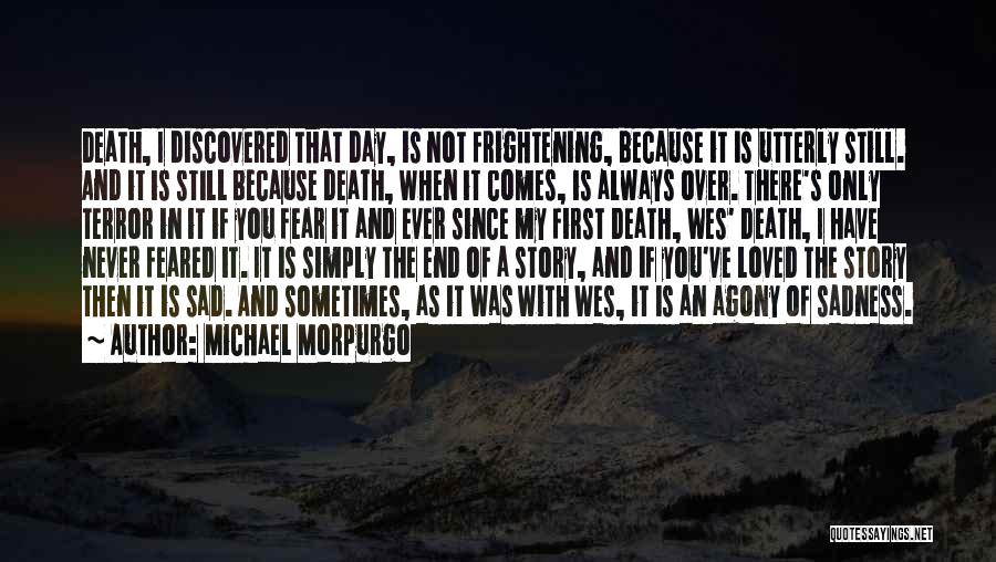 Sadness Of Death Quotes By Michael Morpurgo