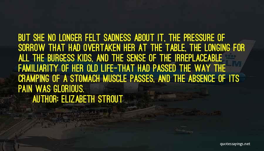 Sadness Passes Quotes By Elizabeth Strout