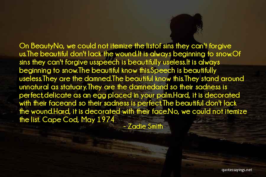 Sadness Poetry Quotes By Zadie Smith Sadness Poetry Quotes By Zadie Smith