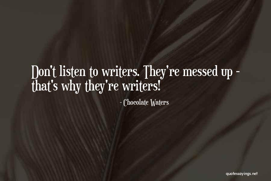 Sadness Relieving Quotes By Chocolate Waters Sadness Relieving Quotes By Chocolate Waters