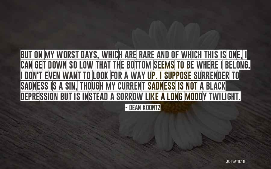Sadness Sorrow Quotes By Dean Koontz Sadness Sorrow Quotes By Dean Koontz