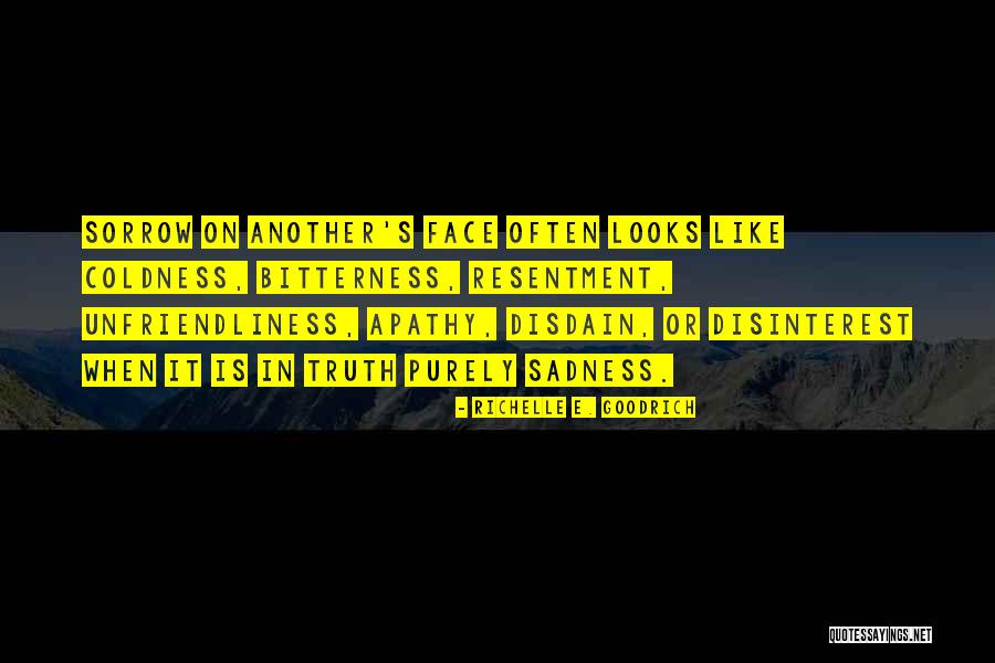 Sadness Sorrow Quotes By Richelle E. Goodrich Sadness Sorrow Quotes By Richelle E. Goodrich
