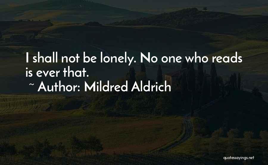 Sadnesses Circle Quotes By Mildred Aldrich