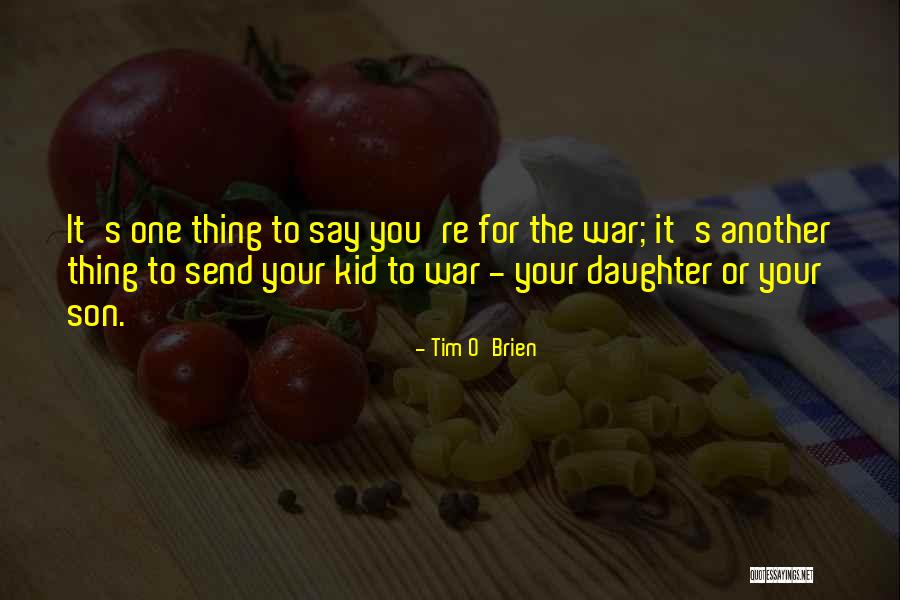 Sadok Korbi Quotes By Tim O'Brien Sadok Korbi Quotes By Tim O'Brien