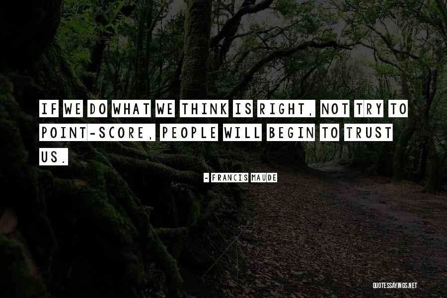 Sadomasochism Quotes By Francis Maude Sadomasochism Quotes By Francis Maude