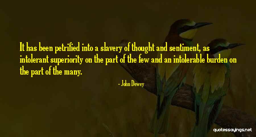 Sadomasochistic Behavior Quotes By John Dewey Sadomasochistic Behavior Quotes By John Dewey
