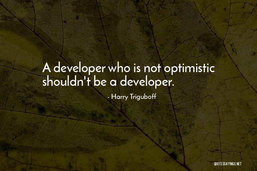 Sadona Annapolis Quotes By Harry Triguboff Sadona Annapolis Quotes By Harry Triguboff