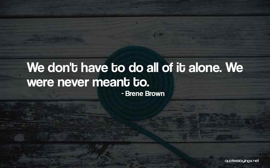 Sados Kent Quotes By Brene Brown Sados Kent Quotes By Brene Brown