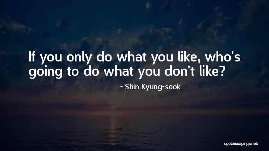 Sadoun Quotes By Shin Kyung-sook Sadoun Quotes By Shin Kyung-sook