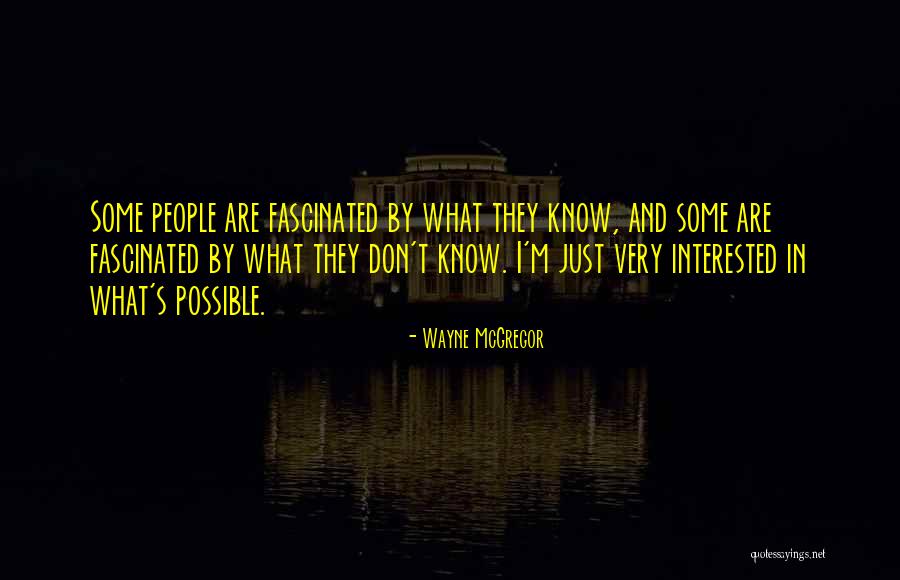 Sadowsky Jim Quotes By Wayne McGregor