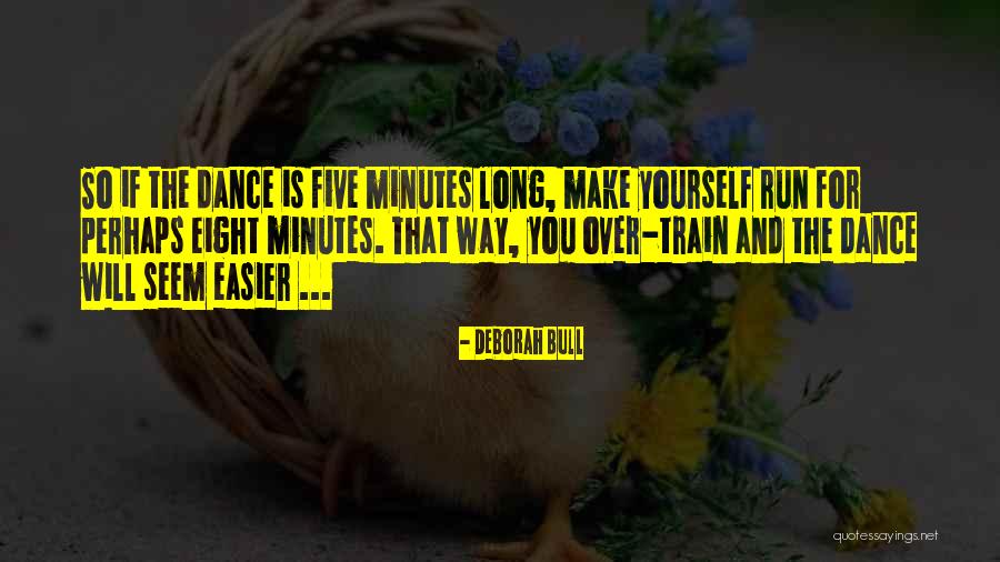 Sadrzilac Quotes By Deborah Bull Sadrzilac Quotes By Deborah Bull
