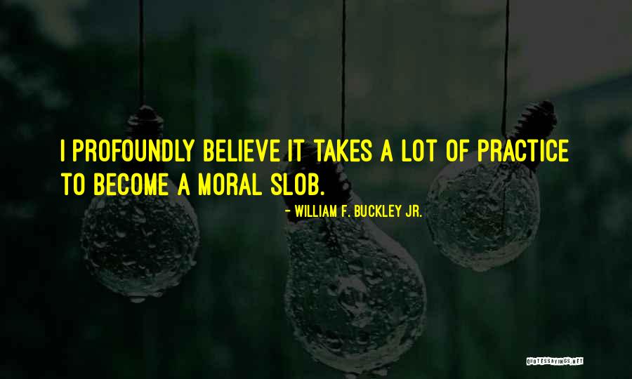 Sadrzina Quotes By William F. Buckley Jr. Sadrzina Quotes By William F. Buckley Jr.