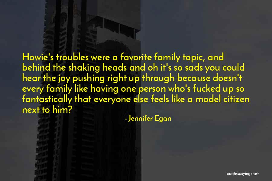 Sads Quotes By Jennifer Egan Sads Quotes By Jennifer Egan