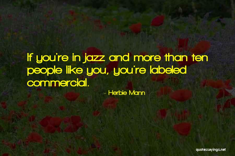 Sadyang Quotes By Herbie Mann Sadyang Quotes By Herbie Mann