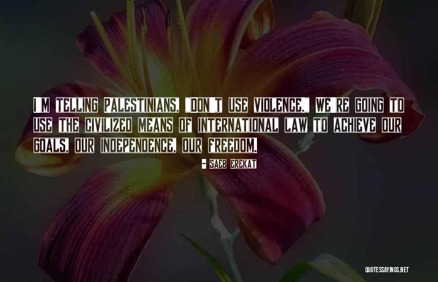 Saeb Erekat Quotes 1668041 Saeb Erekat Quotes 1668041