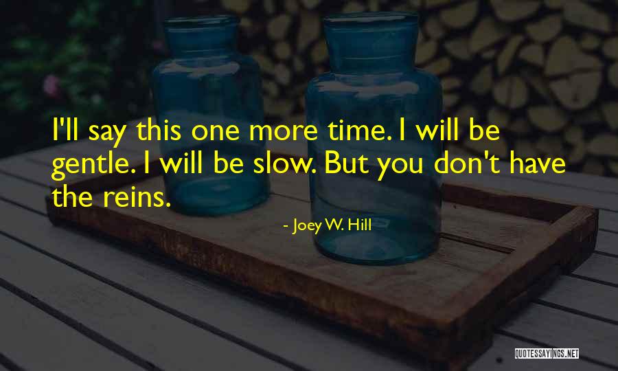 Saeed Ajmal Quotes By Joey W. Hill Saeed Ajmal Quotes By Joey W. Hill