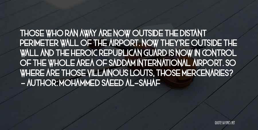 Saeed Al Sahaf Quotes By Mohammed Saeed Al-Sahaf