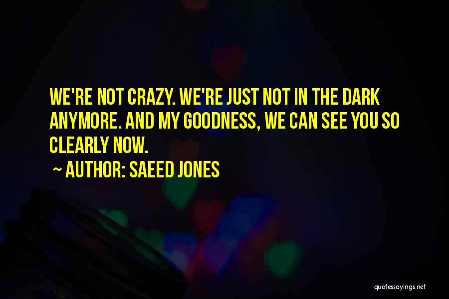 Saeed Jones Quotes 1636233