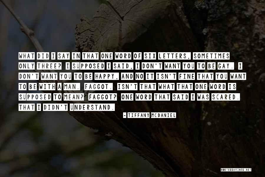 Saeful Anwar Quotes By Tiffany McDaniel Saeful Anwar Quotes By Tiffany McDaniel