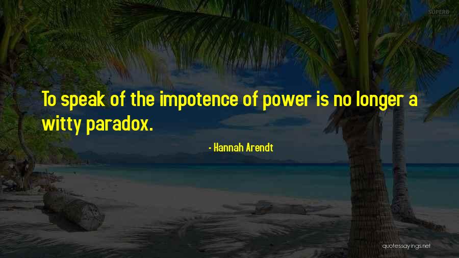 Saengerbund In Newington Quotes By Hannah Arendt Saengerbund In Newington Quotes By Hannah Arendt