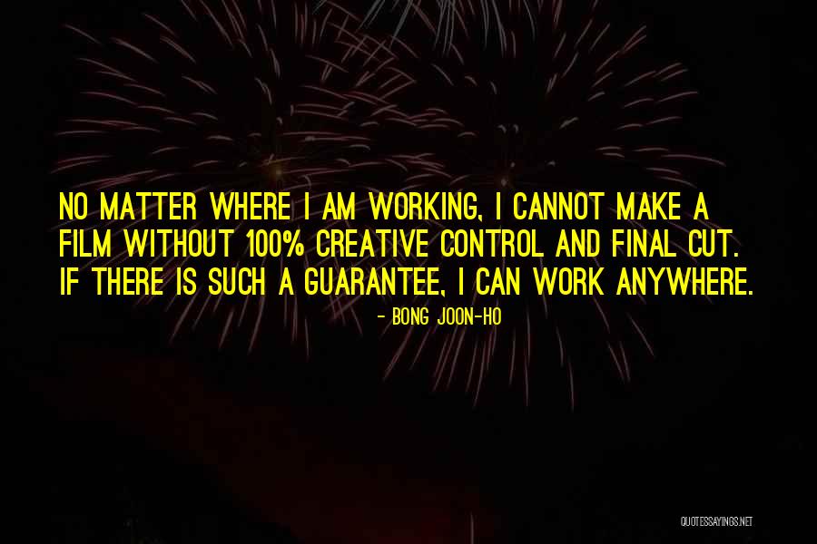 Saengthong Vongpanya Quotes By Bong Joon-ho Saengthong Vongpanya Quotes By Bong Joon-ho