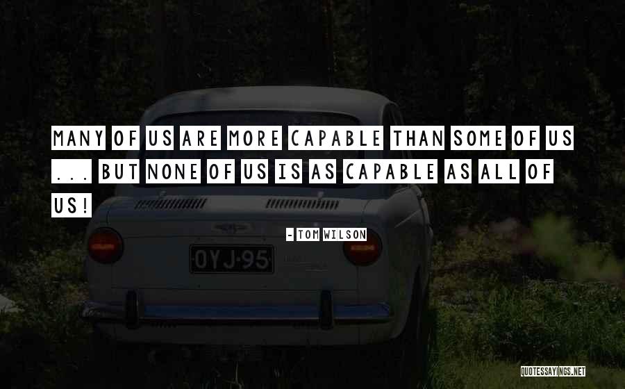 Saer Quotes By Tom Wilson Saer Quotes By Tom Wilson