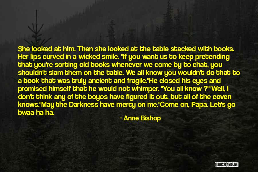 Saetan Quotes By Anne Bishop Saetan Quotes By Anne Bishop